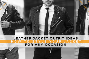 Leather Jacket Outfit Ideas: How to Style Your Jacket for Any Occasion